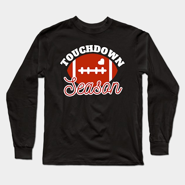 Touchdown Season Funny American Football Mom Long Sleeve T-Shirt by Illustradise